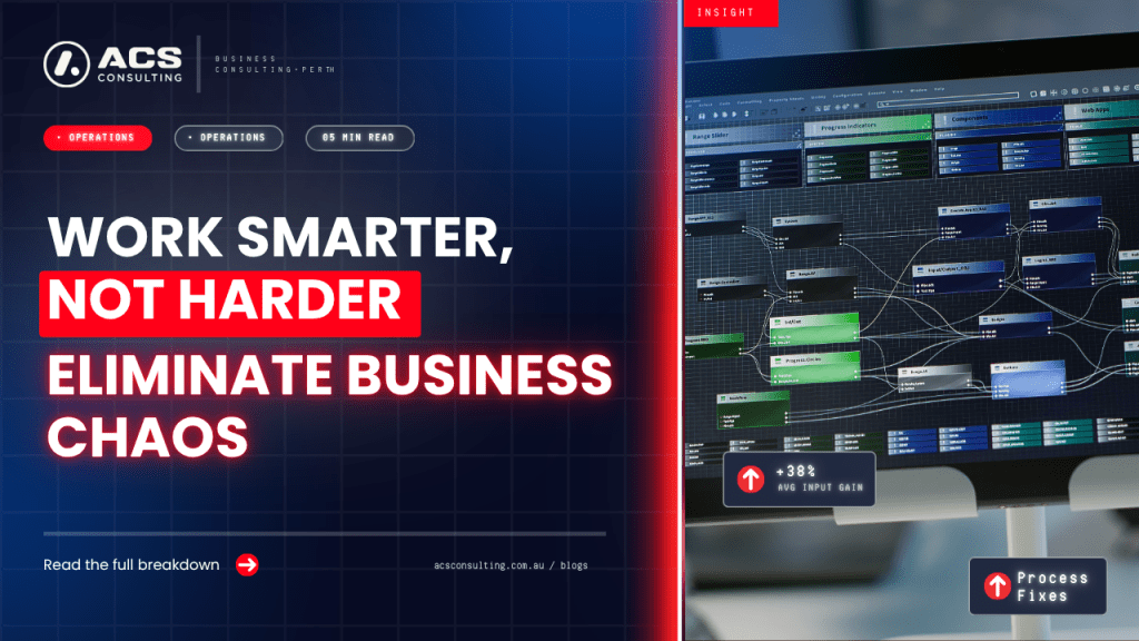 Workflow optimisation consultant improving business systems, efficiency, and operational performance