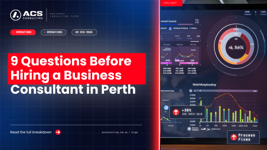Business Consultant Perth guide explaining nine critical questions businesses should ask before engaging a consultant to avoid costly mistakes and improve outcomes.