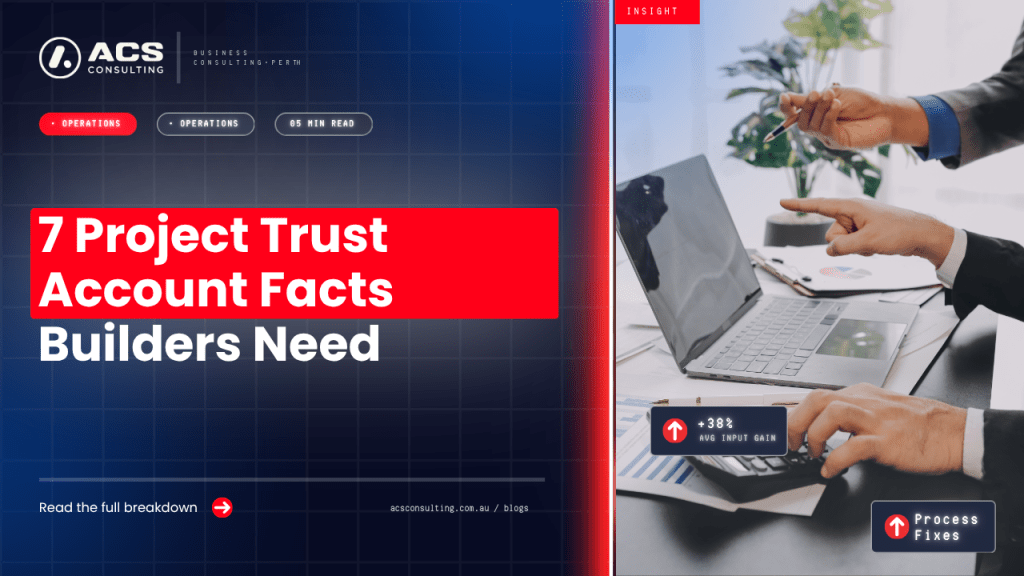 Project Trust Accounts guide explaining seven important things Australian builders should know about construction payment management and compliance in 2026.