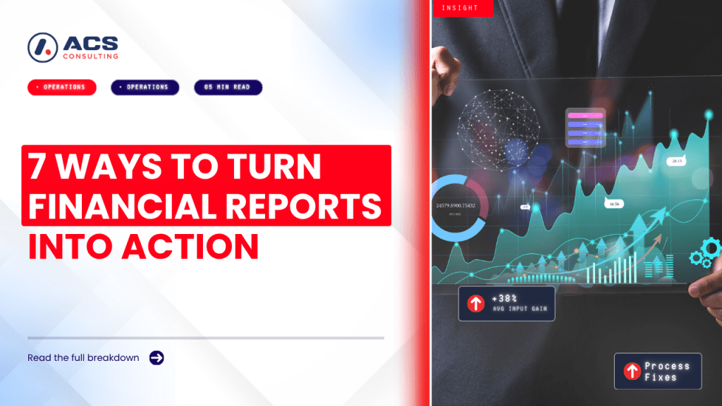 Financial Reporting guide showing seven smart ways to interpret business financial reports, improve decision-making, and drive better outcomes in 2026.