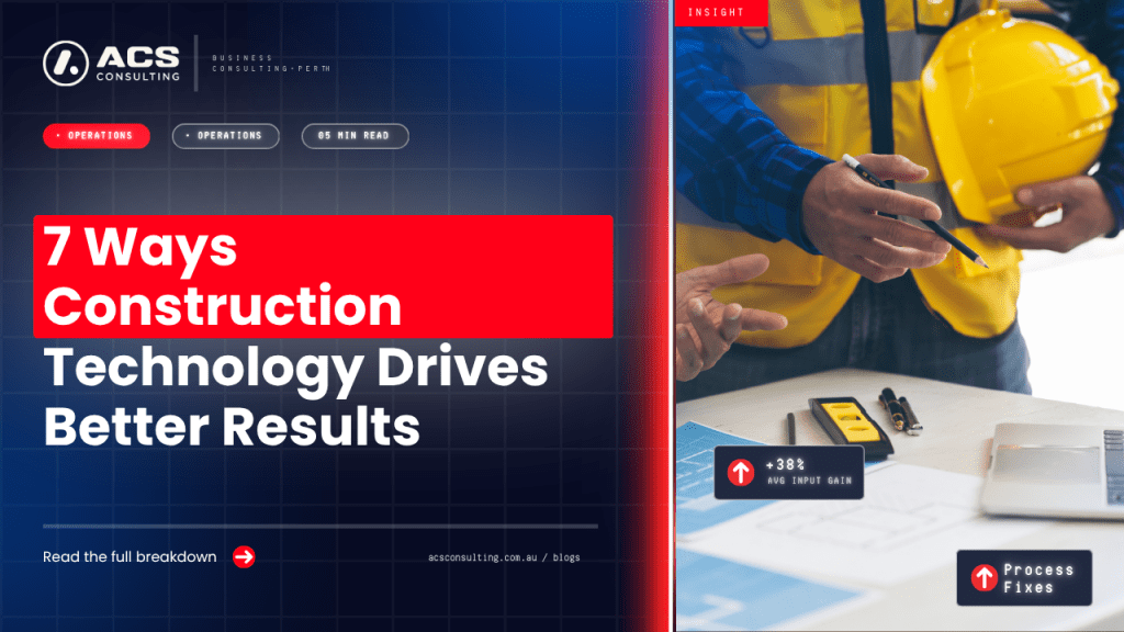Construction Technology guide explaining seven smart ways builders can use digital tools to improve productivity, efficiency, and project outcomes in 2026.