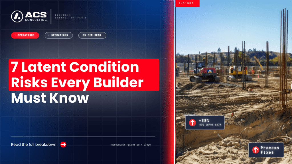 Latent Conditions guide explaining seven important risks Australian builders should understand when unexpected site conditions affect construction projects in 2026.