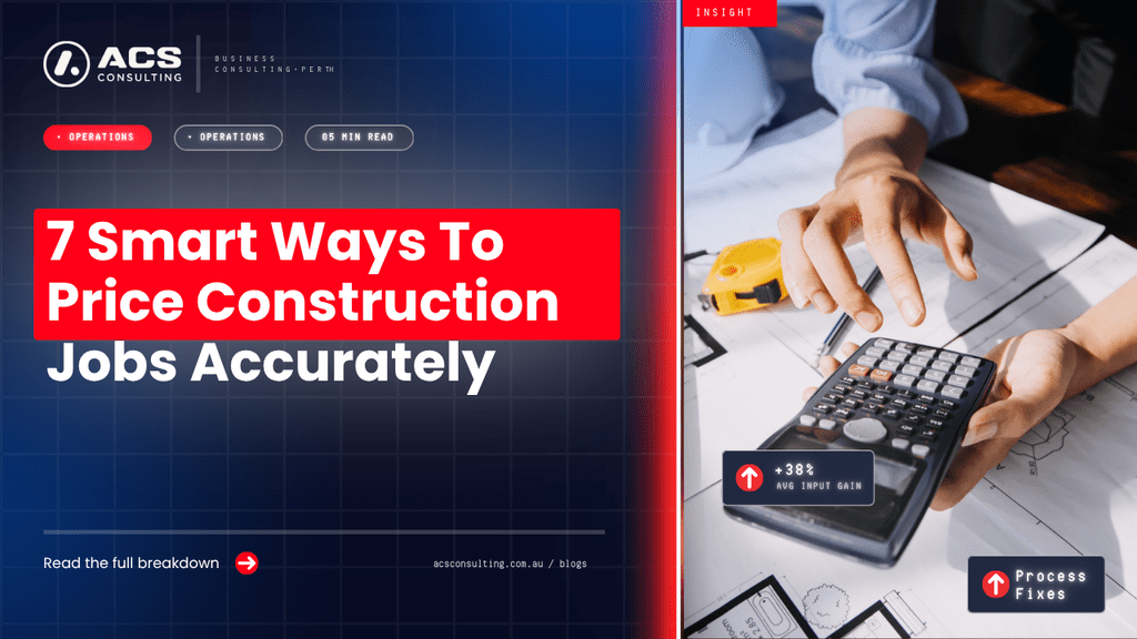 First Principles Estimating guide explaining seven smart ways Australian estimators can calculate labour, materials, plant, overheads, and project costs accurately in 2026.