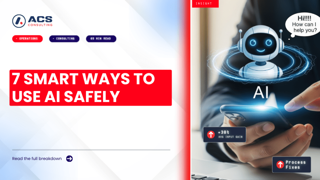 Using AI Safely guide explaining seven practical ways Australian businesses can protect sensitive data, manage AI risks, and use artificial intelligence responsibly in 2026.